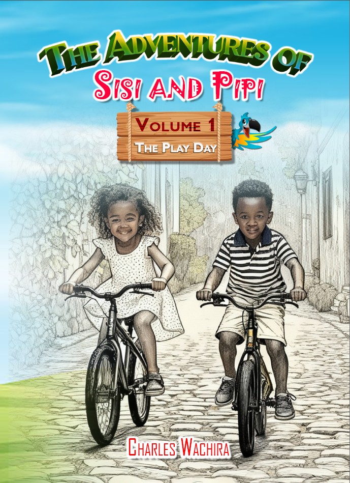 Adventures of Sisi and Pipi book by Charles Wachira